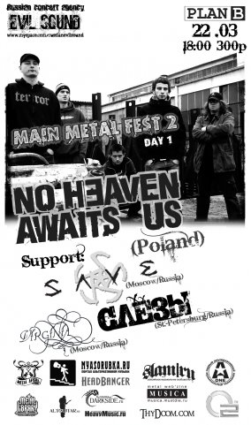 22.03.08\ Main Metal Fest 2\ Plan B\No Heaven awaits us, Save, Слезы, Virginia